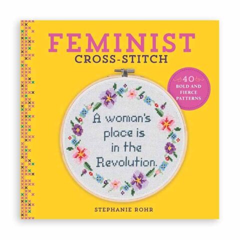 feminist cross stitch book by stephanie rohr cover