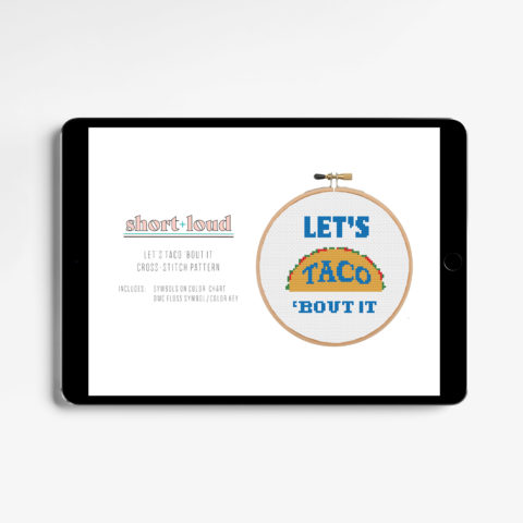 lets taco bout it cross stitch pattern short and loud tablet
