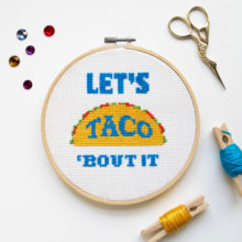 lets taco bout it cross stitch short and loud