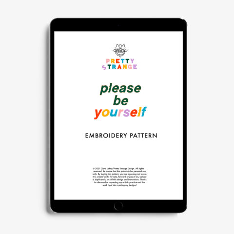 please be yourself embroidery pattern by pretty strange design on a tablet