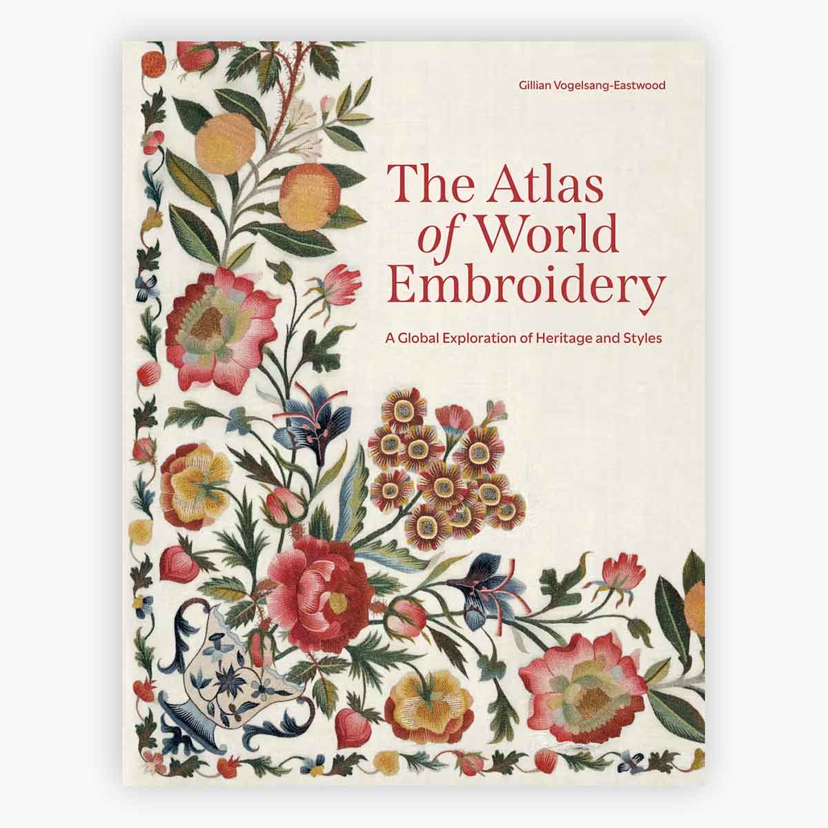 the atlas of world embroidery book Gillian Vogelsang Eastwood cover